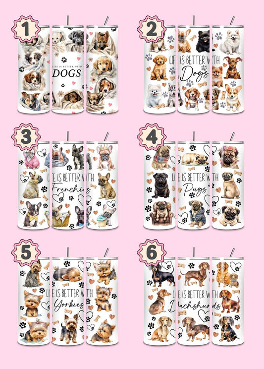 Life is Better Themed Thermal Stainless Steel Tumbler 20oz - Dogs | Choose Design