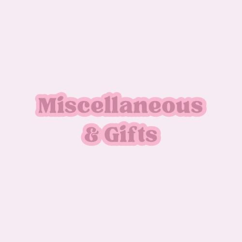 Miscellaneous & Gifts