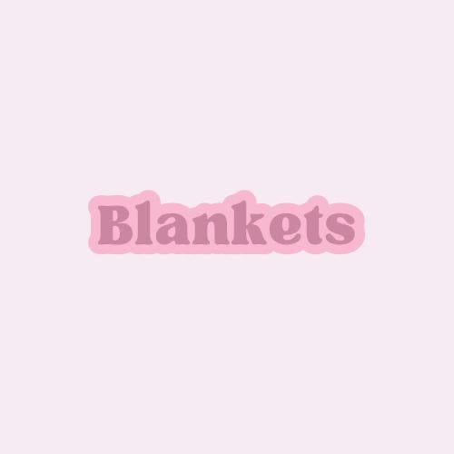 Blankets