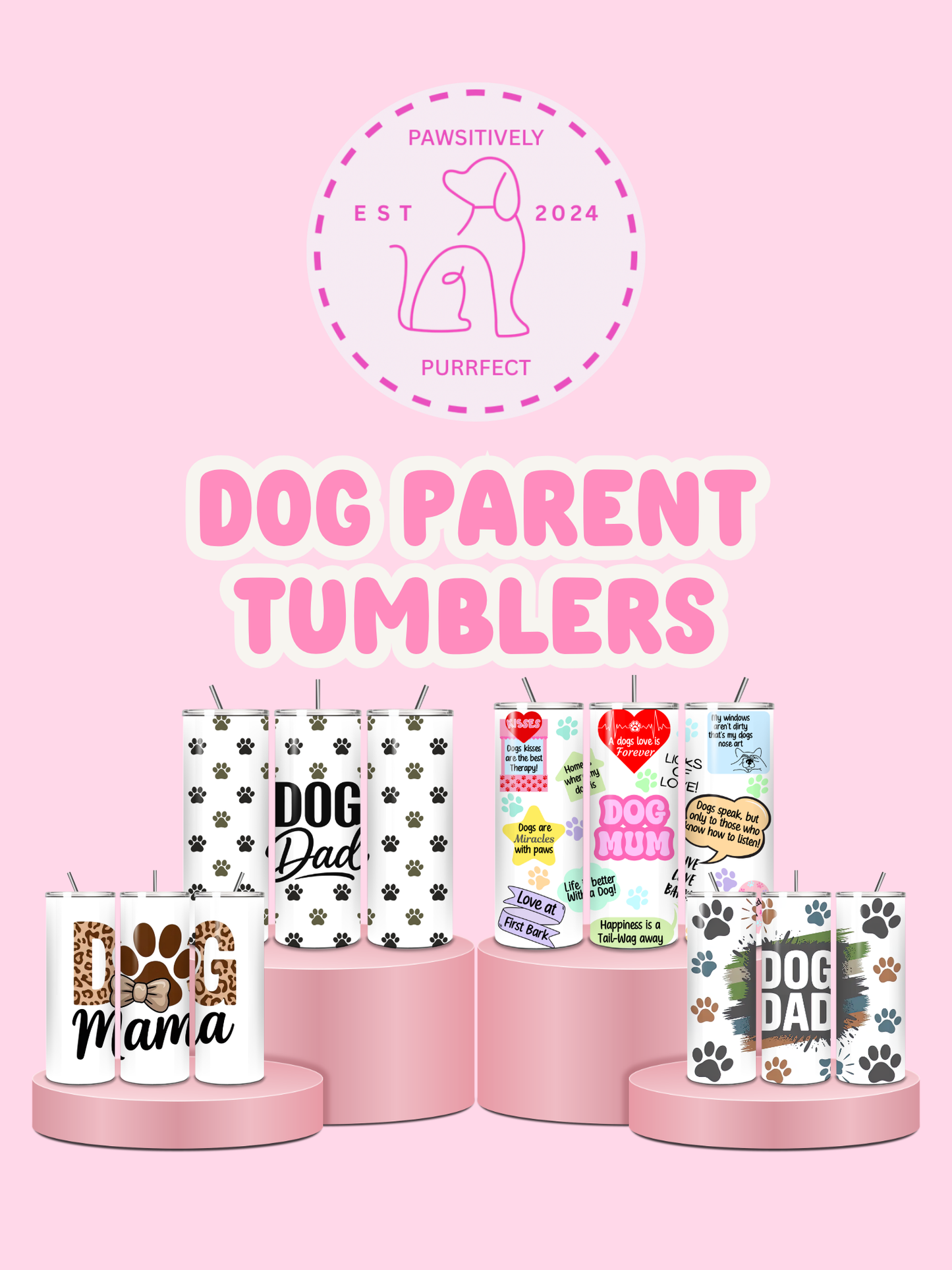 Dog-themed tumblers on a pink background with 'Pawsitively Purrfect' branding.
