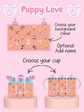 Product display with puppy-themed cups and bottles on a pink background, featuring text for customization options.