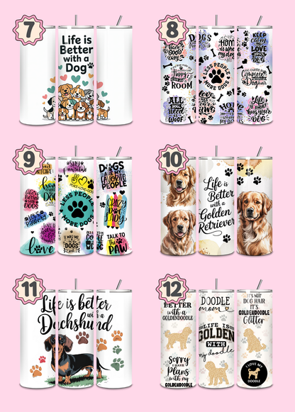 Life is Better Themed Thermal Stainless Steel Tumbler 20oz - Dogs | Pet Gifts For Humans | Choose Design