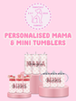 Personalised tumblers for 'Mama' and 'Mini' on a pink background with 'Pawsitively Purrfect' branding.