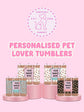 Personalised Pet Lover Photo Thermal Stainless Steel Tumbler 20oz