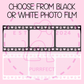 Pink background with dog-themed design and text 'Choose from black or white photo film' on a pink background.