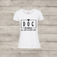 White women's T-shirt with Dog Mama All Day Every Day design